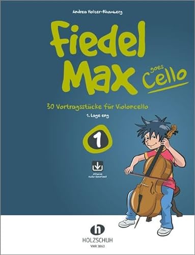 Fiedel-Max Goes Cello 1 (mit CD): 30 Vortragsstücke für Violoncello (1. Lage eng)